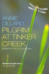 Pilgrim at Tinker Creek UK ed. hinta ja tiedot | Elämäntaitokirjat | hobbyhall.fi