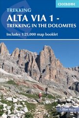 Alta Via 1 - Trekking in the Dolomites: Includes 1:25,000 map booklet 5th Revised edition hinta ja tiedot | Matkakirjat ja matkaoppaat | hobbyhall.fi