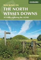 Walking in the North Wessex Downs: 30 walks exploring the AONB 2nd Revised edition hinta ja tiedot | Matkakirjat ja matkaoppaat | hobbyhall.fi