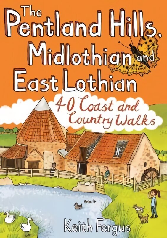 Pentland Hills, Midlothian and East Lothian: 40 Coast and Country Walks hinta ja tiedot | Matkakirjat ja matkaoppaat | hobbyhall.fi