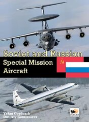 Soviet and Russian Special Mission Aircraft hinta ja tiedot | Matkakirjat ja matkaoppaat | hobbyhall.fi