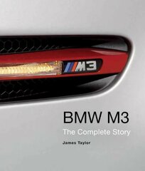 BMW M3: The Complete Story hinta ja tiedot | Matkakirjat ja matkaoppaat | hobbyhall.fi