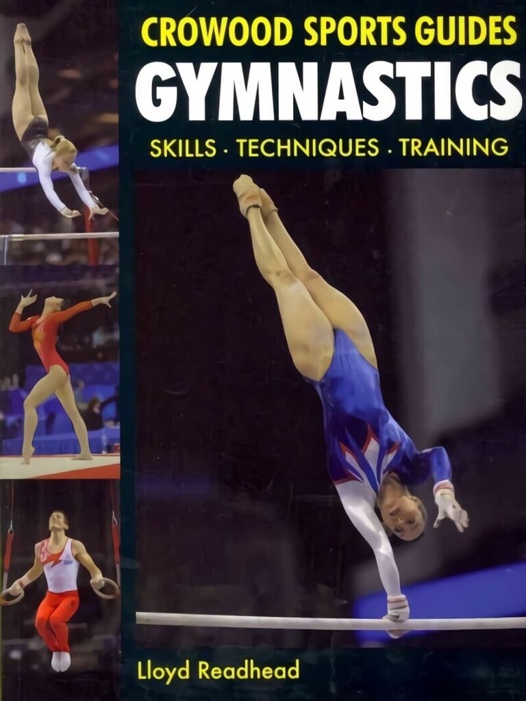 Gymnastics: Skills- Techniques- Training hinta ja tiedot | Terveys- ja ravitsemuskirjat | hobbyhall.fi