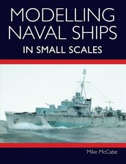 Modelling Naval Ships in Small Scales hinta ja tiedot | Lasten tietokirjat | hobbyhall.fi