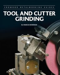 Tool and Cutter Grinding hinta ja tiedot | Yhteiskunnalliset kirjat | hobbyhall.fi