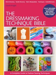 Dressmaking Technique Bible: A Complete Guide to Fashion Sewing Techniques New Edition hinta ja tiedot | Terveys- ja ravitsemuskirjat | hobbyhall.fi