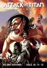 Attack on Titan Omnibus 4 (Vol. 10-12) hinta ja tiedot | Fantasia- ja scifi-kirjallisuus | hobbyhall.fi