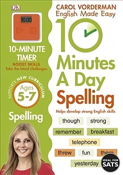 10 Minutes A Day Spelling, Ages 5-7 (Key Stage 1): Supports the National Curriculum, Helps Develop Strong English Skills hinta ja tiedot | Lasten tietokirjat | hobbyhall.fi