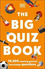 Big Quiz Book: 10,000 amazing general knowledge questions hinta ja tiedot | Terveys- ja ravitsemuskirjat | hobbyhall.fi