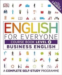 English for Everyone Business English Course Book Level 2: A Complete Self-Study Programme hinta ja tiedot | Vieraiden kielten oppimateriaalit | hobbyhall.fi