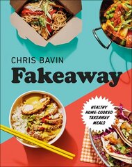 Fakeaway: Healthy Home-cooked Takeaway Meals hinta ja tiedot | Keittokirjat | hobbyhall.fi