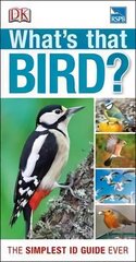 RSPB What's that Bird?: The Simplest ID Guide Ever hinta ja tiedot | Tietosanakirjat ja hakuteokset | hobbyhall.fi