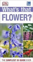 What's that Flower?: The Simplest ID Guide Ever hinta ja tiedot | Tietosanakirjat ja hakuteokset | hobbyhall.fi