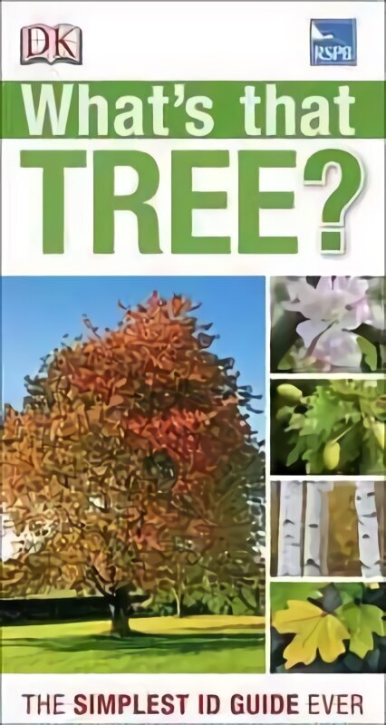 What's that Tree?: The Simplest ID Guide Ever hinta ja tiedot | Terveys- ja ravitsemuskirjat | hobbyhall.fi