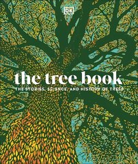 Tree Book: The Stories, Science, and History of Trees hinta ja tiedot | Tietosanakirjat ja hakuteokset | hobbyhall.fi