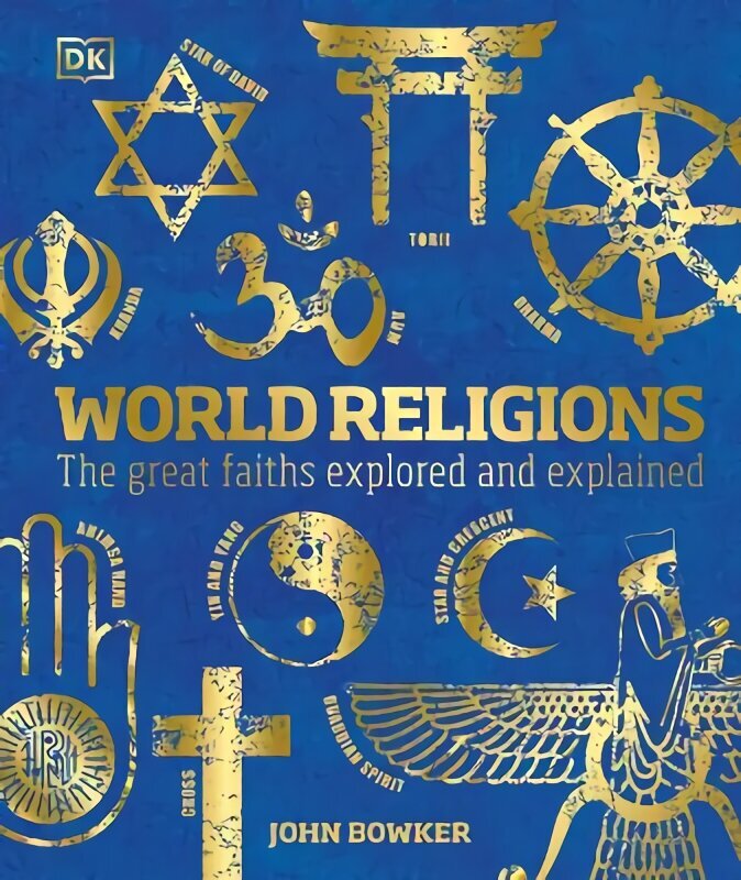 World Religions: The Great Faiths Explored and Explained hinta ja tiedot | Hengelliset kirjat ja teologia | hobbyhall.fi