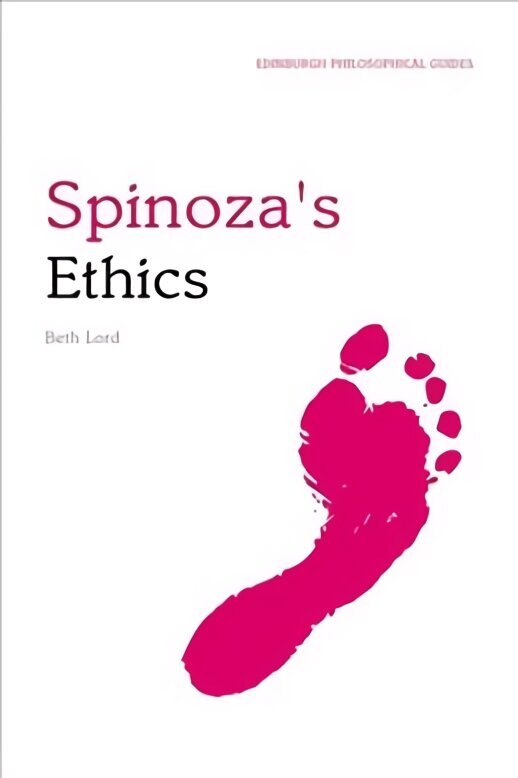 Spinoza's Ethics: An Edinburgh Philosophical Guide hinta ja tiedot | Historiakirjat | hobbyhall.fi