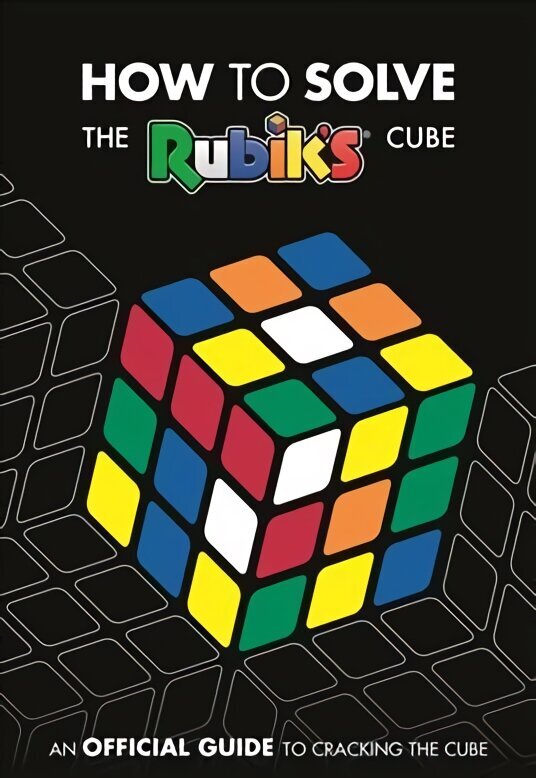 How To Solve The Rubik's Cube hinta ja tiedot | Nuortenkirjat | hobbyhall.fi