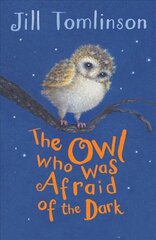 Owl Who Was Afraid of the Dark hinta ja tiedot | Nuortenkirjat | hobbyhall.fi