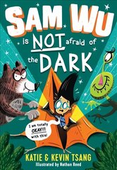 Sam Wu is NOT Afraid of the Dark! hinta ja tiedot | Nuortenkirjat | hobbyhall.fi