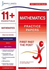 11plus Essentials Mathematics Practice Papers Book 2 hinta ja tiedot | Lasten tietokirjat | hobbyhall.fi