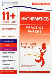 11plus Essentials Mathematics Practice Papers Book 1 hinta ja tiedot | Lasten tietokirjat | hobbyhall.fi