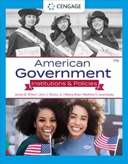 American Government: Institutions & Policies 17th edition hinta ja tiedot | Yhteiskunnalliset kirjat | hobbyhall.fi