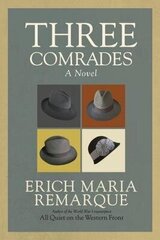 Three Comrades: A Novel hinta ja tiedot | Romaanit | hobbyhall.fi