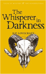 Whisperer in Darkness: Collected Stories Volume One hinta ja tiedot | Klassikkokirjat | hobbyhall.fi