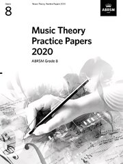 Music Theory Practice Papers 2020, ABRSM Grade 8 hinta ja tiedot | Taidekirjat | hobbyhall.fi