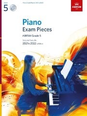 Piano Exam Pieces 2021 & 2022, ABRSM Grade 5, with CD: Selected from the 2021 & 2022 syllabus hinta ja tiedot | Taidekirjat | hobbyhall.fi