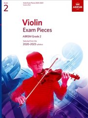 Violin Exam Pieces 2020-2023, ABRSM Grade 2, Score & Part: Selected from the 2020-2023 syllabus hinta ja tiedot | Taidekirjat | hobbyhall.fi