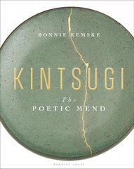 Kintsugi: The Poetic Mend hinta ja tiedot | Taidekirjat | hobbyhall.fi