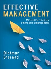 Effective Management: Developing yourself, others and organizations hinta ja tiedot | Talouskirjat | hobbyhall.fi