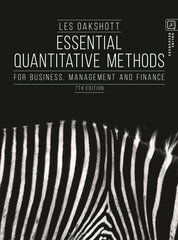 Essential Quantitative Methods: For Business, Management and Finance 7th edition hinta ja tiedot | Talouskirjat | hobbyhall.fi