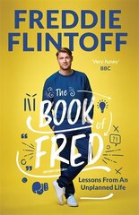 Book of Fred: Funny anecdotes and hilarious insights from the much-loved TV presenter and cricketer hinta ja tiedot | Elämäkerrat ja muistelmat | hobbyhall.fi