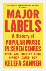 Major Labels: A History of Popular Music in Seven Genres Main hinta ja tiedot | Taidekirjat | hobbyhall.fi