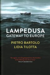 Lampedusa: Gateway to Europe hinta ja tiedot | Elämäkerrat ja muistelmat | hobbyhall.fi