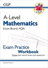 A-Level Maths AQA Exam Practice Workbook (includes Answers) hinta ja tiedot | Talouskirjat | hobbyhall.fi