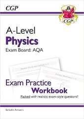 A-Level Physics: AQA Year 1 & 2 Exam Practice Workbook - includes Answers hinta ja tiedot | Talouskirjat | hobbyhall.fi