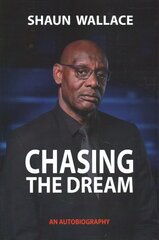 Chasing the Dream: An Autobiography hinta ja tiedot | Elämäkerrat ja muistelmat | hobbyhall.fi