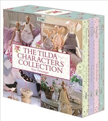 The Tilda Characters Collection: Birds, Bunnies, Angels and Dolls: Birds, Bunnies, Angels and Dolls hinta ja tiedot | Muotikirjat | hobbyhall.fi