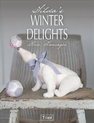 Tilda'S Winter Delights hinta ja tiedot | Taidekirjat | hobbyhall.fi