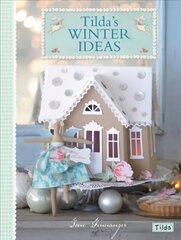 Tilda'S Winter Ideas hinta ja tiedot | Taidekirjat | hobbyhall.fi