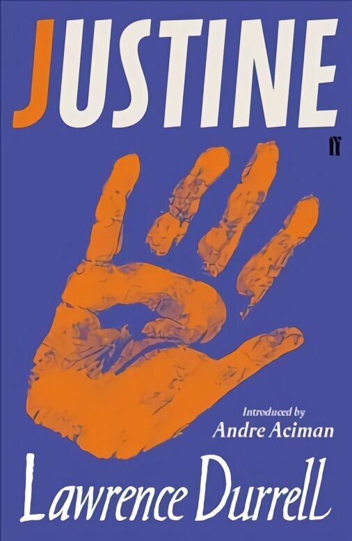 Justine: Introduced by André Aciman Main hinta ja tiedot | Fantasia- ja scifi-kirjallisuus | hobbyhall.fi