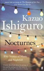 Nocturnes: Five Stories of Music and Nightfall Main - Re-issue hinta ja tiedot | Fantasia- ja scifi-kirjallisuus | hobbyhall.fi