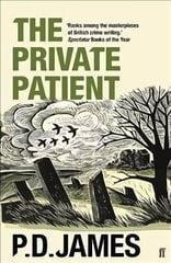 Private Patient: The classic locked-room murder mystery from the 'Queen of English crime' (Guardian) Main - Re-issue hinta ja tiedot | Fantasia- ja scifi-kirjallisuus | hobbyhall.fi