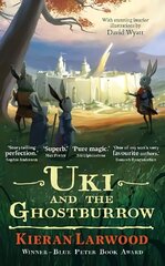 Uki and the Ghostburrow: BLUE PETER BOOK AWARD-WINNING AUTHOR Main hinta ja tiedot | Nuortenkirjat | hobbyhall.fi