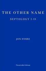 Other Name WINNER OF THE 2023 NOBEL PRIZE IN LITERATURE: Septology I-II hinta ja tiedot | Fantasia- ja scifi-kirjallisuus | hobbyhall.fi