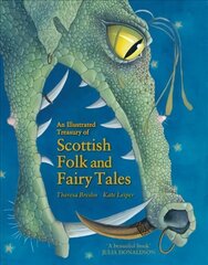 Illustrated Treasury of Scottish Folk and Fairy Tales hinta ja tiedot | Nuortenkirjat | hobbyhall.fi